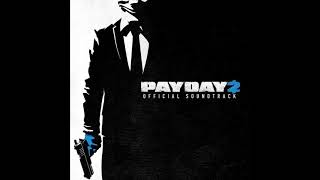 Payday 2 Official Soundtrack  8Bits Are Scary Stealth [upl. by Nniuqal]