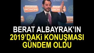 Berat Albayrakın 2019daki konuşması gündem oldu Dolar 10  15 lira olacak ya [upl. by Hazlett]