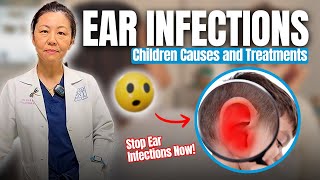 Ear Infections in Children Causes Symptoms amp Treatment  When To Get Ear Tubes  Jing Shen MD [upl. by Tibbs402]