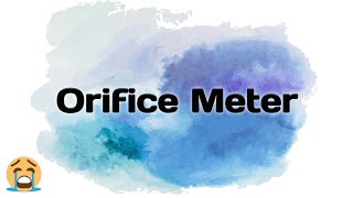 15 Orifice Meter  TPL [upl. by Bonnette855]