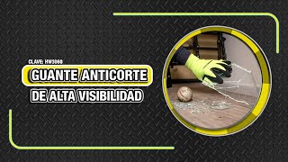 GUANTE ANTICORTE ALTAVISIBILIDAD NITRILO  CLAVE HW3060 [upl. by Mccullough]