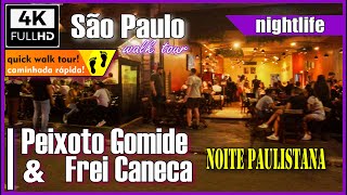 4K Ruas Peixoto Gomide e Frei Caneca walking tour saopaulobynight saopauloape saopaulocity [upl. by Aivull205]