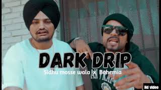 Drak Drip Sidhu mosse wala x Bohemia  Prod by SanDy BeatZ No copyright royalty free song [upl. by Avonasac]