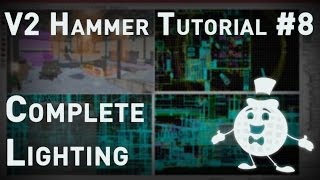 Source 1 Hammer Tutorial V2 Series 8 quotComplete Lighting Tutorialquot [upl. by Ahsetan]