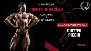 Connessione mentemuscolo ed allenamento  con Matteo Picchi [upl. by Obed]