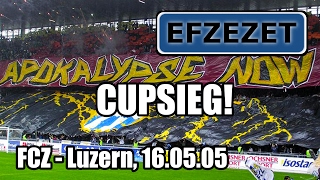 FCZ  Luzern Apokalypse now amp Cupsieg [upl. by Ceevah]