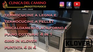 MIGLIORI TERMOCUCINE A PELLETTERMOCUCINA A LEGNASIAMO A VERONA IN KLOVER PT4 [upl. by Llerrem215]