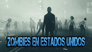 ZOMBIES EN ESTADOS UNIDOS [upl. by Nylek]