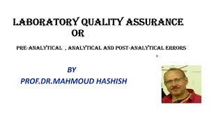 Laboratory Quality Assurance  preanalytical  analytical and Postanalytical Errors [upl. by Kentiga270]