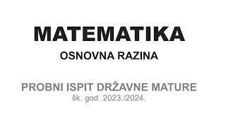 Probna matura matematika B razina [upl. by Eniamrehs961]