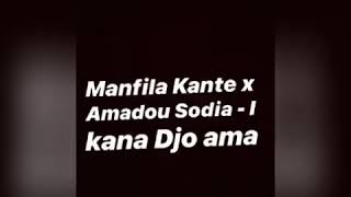 Manfila Kante feat Amadou Sodia  I kana djo ama [upl. by Warms]