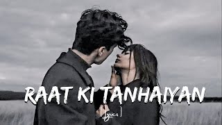 quotRaat ki Tanhaiyan  Soulful Hindi Song  Heartfelt Lyricsquot [upl. by Anilak]