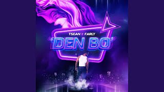 Den Bo feat Farly [upl. by Ellennahs]