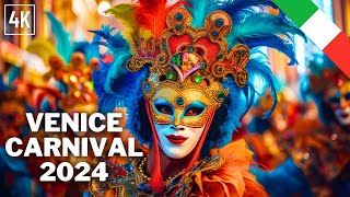 Venice Carnival 2024 First Look  Carnival Venezia 2024  4K HDR [upl. by Carrington]