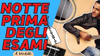 Notte Prima degli Esami  Antonello Venditti  Tutorial Chitarra [upl. by Rufe]