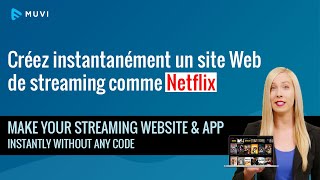 Créer une application vidéo en français  Créez instantanément un site Web de streaming vidéo  Muvi [upl. by Heidt]