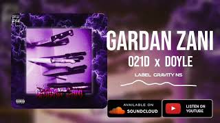 021D x Doyle  Gardan Zani Official Audio [upl. by Wavell]