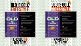 Maarifa ft Kidato Kimoja  Old Is Gold Freestyle  Episode 14 [upl. by Mihcaoj]