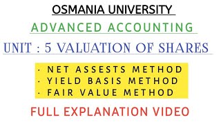 VALUATION OF SHARES  UNIT  5  ADVANCED ACCOUNTING  EXPLANATION VIDEO  💯 shivanipallela [upl. by Hpseoj]