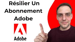 Comment Résilier Un Abonnement Adobe [upl. by Rigby]