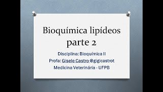 Bioquímica dos Lipídeos 2 [upl. by Anaes]