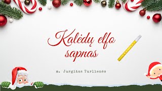 Kalėdų elfo sapnas  grojame dūdele  3 lygiai [upl. by Woolcott]