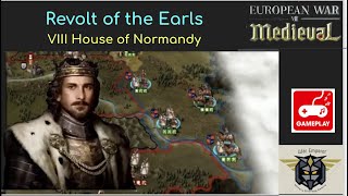 European War 7 EW7 Revolt of the Earls VIII House of Normandy 5 [upl. by Ada]