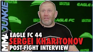 Sergei Kharitonov says Eagle FC contract was one fight wants 5 more years in MMA [upl. by Uriah]