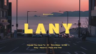 𝓹𝓵𝓪𝔂𝓵𝓲𝓼𝓽 LANY [upl. by Attiuqaj]