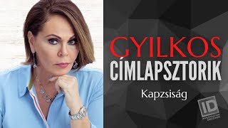 GYILKOS CÍMLAPSZTORIK  Kapzsiság [upl. by Adalia]