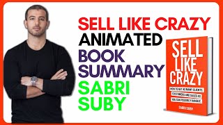 Sell Like Crazy Summary  Sell Like Crazy Audiobook Summary  Sabri Suby [upl. by Nalloh]