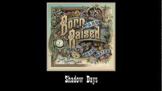 John Mayer  Shadow Days 3 Born and Raised [upl. by Mont]