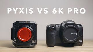 PYXIS VS BMPCC6K PRO  Comparison between the Blackmagic Pyxis 6K amp the Pocket Cinema Camera 6K Pro [upl. by Jeremias701]