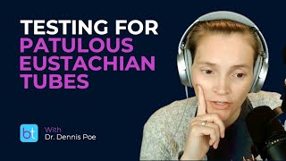 Testing for Patulous Eustachian Tube Dysfunction  BackTable ENT Clips [upl. by Kitchen]