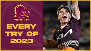 Every Brisbane Broncos try of the 2023 season  NRL [upl. by Les]