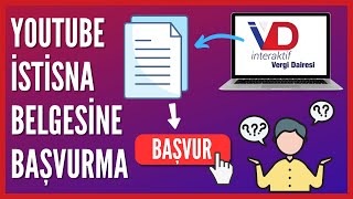 Youtube İstisna Belgesi Nasıl Alınır  İstisna Belgesine Başvurma [upl. by Eeliah]