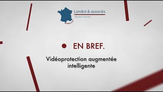 Vidéoprotection intelligente algorithmique  un état du droit en ce début de 2024 [upl. by Colleen]