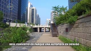 Seúl derribó una autopista abandonada para recuperar un río  1822018 [upl. by Anayk]