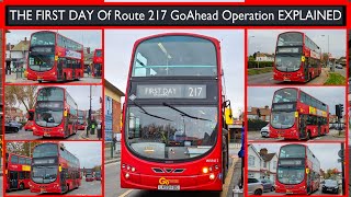 THE FIRST DAY Of Route 217 GoAhead Operation EXPLAINED TfL London Bus Changes SB  Arriva  GAL [upl. by Anitnahs514]