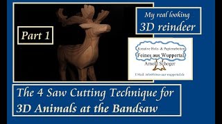 The 4 Saw Cutting Technique for 3D Animals at the Bandsaw Part 1 My best real looking 3D reindeer [upl. by Darce]