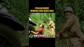 PENJAJAH INGGRIS PURA PURA BAIK KE WARGA LOKAL INDIA alurceritaflim film [upl. by Gabler358]