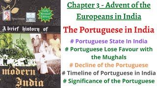 V2 Portuguese In India 2nd Part Advent of Europeans in India Spectrum Modern History for IASPCS [upl. by Akienom]