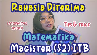 RAHASIA LOLOS DITERIMA S2 MATEMATIKA ITB [upl. by Cosette61]