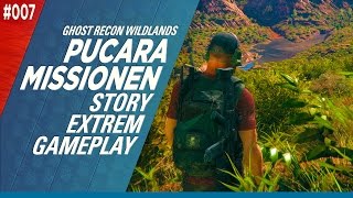 Ghost Recon Wildlands 007  Pucara Missionen  Solo Extrem  Story Mission  XBOX [upl. by Alegna827]