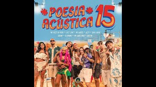 Poesia Acústica 15 Poze  JayA Luuck  Azzy  Chefin  Oruam  Luiz Lins  Hariel  Mc Cabelinho [upl. by Zinck]