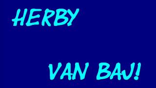 HErBY  Van baj [upl. by Holsworth494]