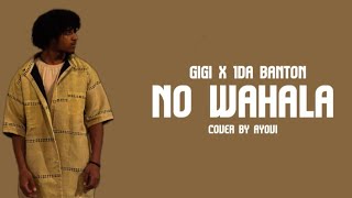 Ayovi No Wahala  Gigi x 1da Banton Lyrics video [upl. by Refotsirhc]