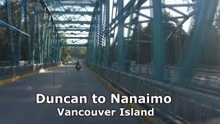 Duncan to Nanaimo Drive [upl. by Brunhilda]