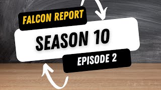 Falcon Report Season 10 Episode 2 [upl. by Tecil]