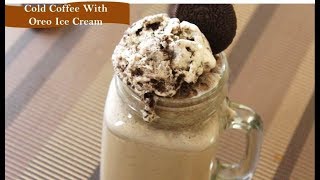 Cold Coffee with Oreo Ice Cream Recipe How to Make Oreo Cold Coffee By RJ Payal’s Kitchen [upl. by Emmy597]